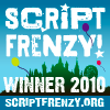 Winner Script Frenzy April 2010 www.scriptfrenzy.org