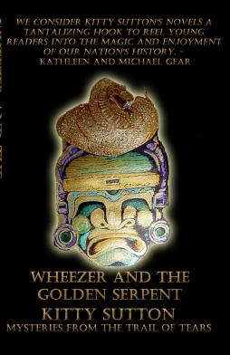 This is the book cover for Wheezer and the Golden Serpent, my own artwork.